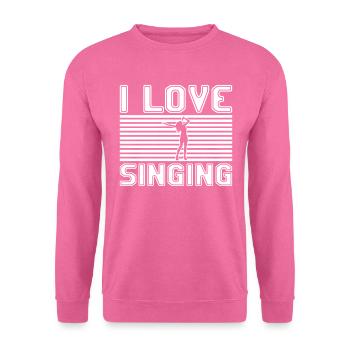 I love singing - Unisex Sweatshirt - pink - Front