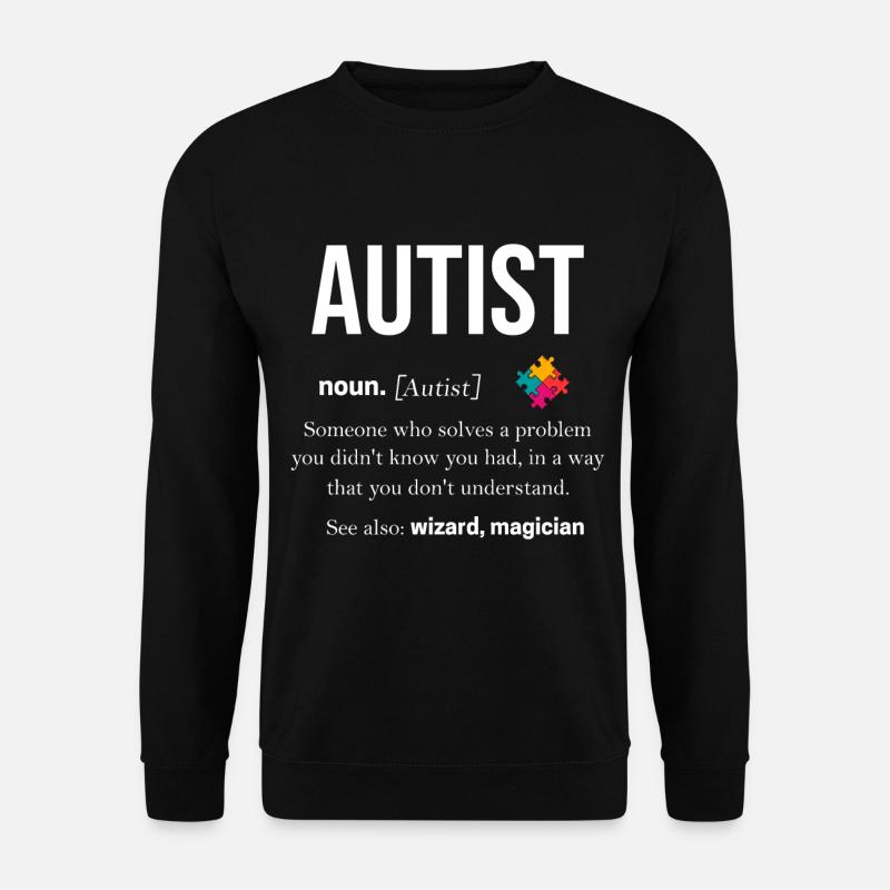 Autismus Geschenk Autist Asperger ADHS Autism - Unisex Pullover - Schwarz