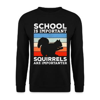 School is important, but squirrels are important - Unisex Sweatshirt - black - Front - Alina (178cm) & Michal (187cm)