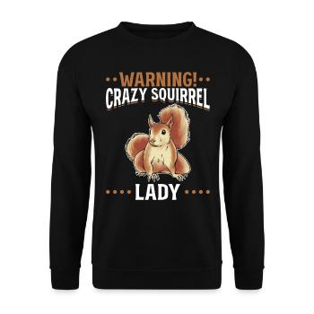 Warning! Crazy Squirrel Lady Funny Squirrel - Unisex Sweatshirt - black - Front - Alina (178cm) & Michal (187cm)