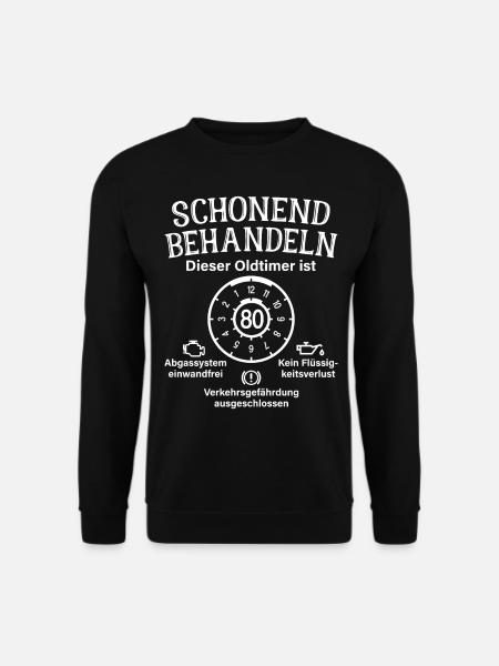 Oldtimer Ist 80 Schonend Behandeln 80. Geburtstag - Unisex Pullover - Schwarz