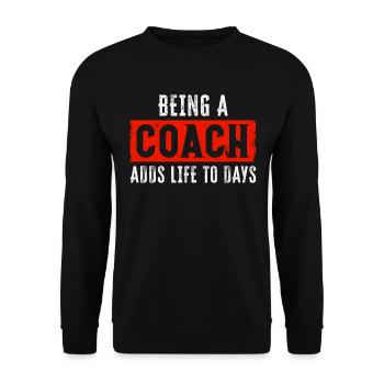 Football Being A Coach Adds Life To Days Sports - Unisex Sweatshirt - black - Front - Alina (178cm) & Michal (187cm)