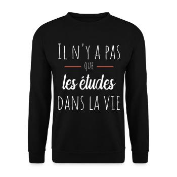 Il n'y a pas que les études dans la vie Humour - Sweat-shirt Unisexe - noir - Devant - Alina (178cm) & Michal (187cm)