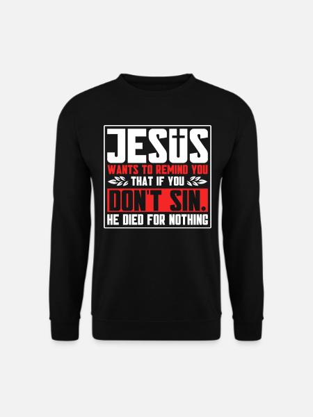 Jesus Bibel Christlich Religiös Kirche Geschenk - Unisex Pullover - Schwarz