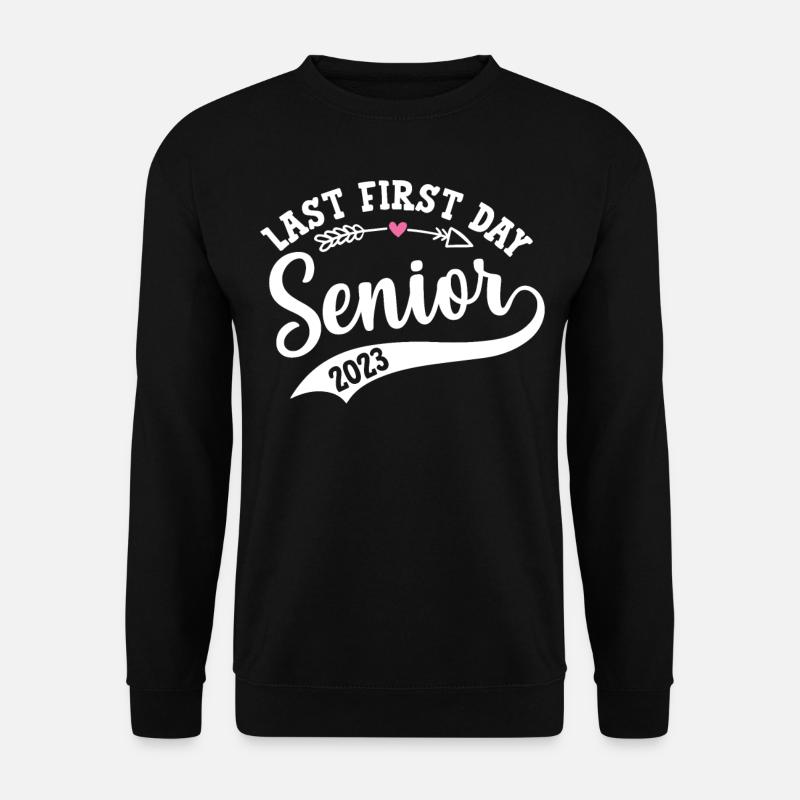 My Last First Day Senior Class Of 2023 - Unisex Pullover - Schwarz