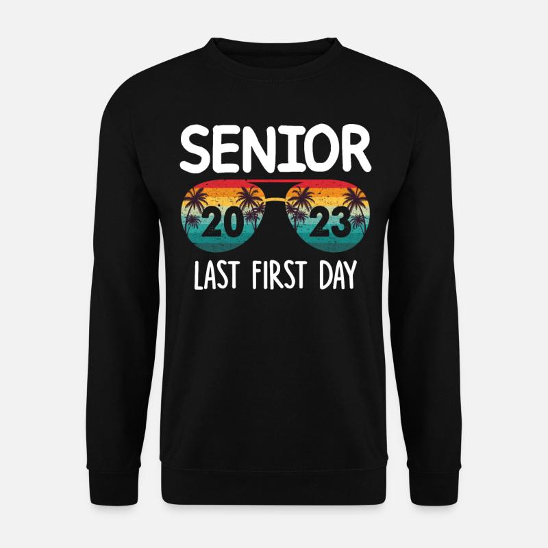Senior last first day - Unisex Pullover - Schwarz