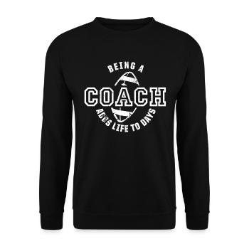 Football Being A Coach Adds Life To Days Sports - Unisex Sweatshirt - black - Front - Alina (178cm) & Michal (187cm)