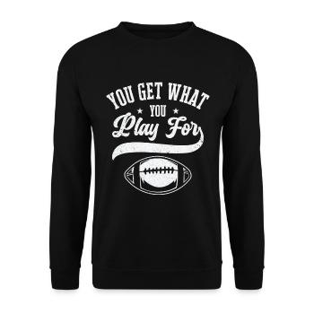 Fußball Sie bekommen, was Sie spielen für Sport - Unisex Pullover - Schwarz - Vorne - Alina (178cm) & Michal (187cm)