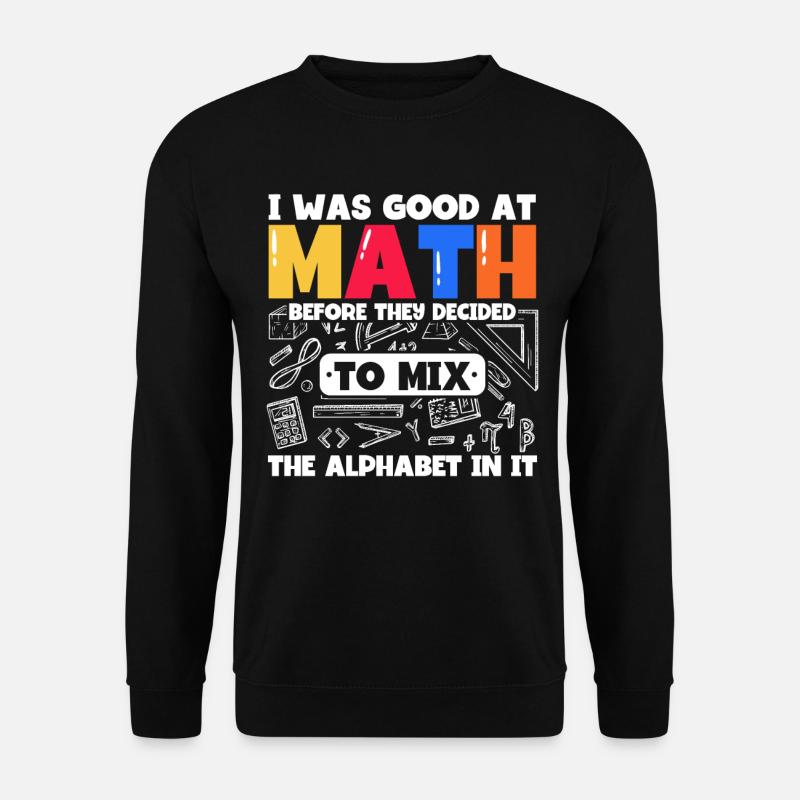 Math Mathématiques Sciences Math Cadeau - Sweat-shirt Unisexe - noir