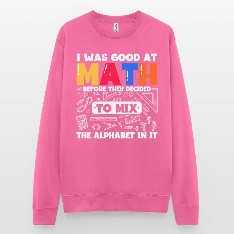 Math Mathematics Science Math Gift Unisex Sweatshirt
