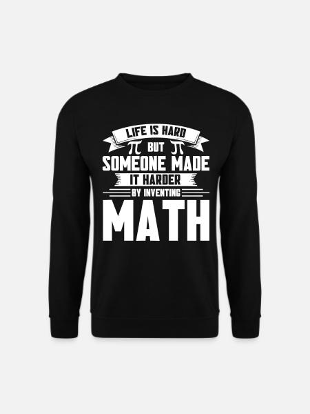 Math Mathematics Science Math Gift - Unisex Sweatshirt - black