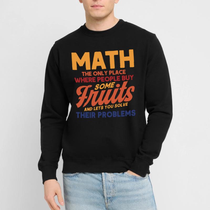 Math Mathematics Science Math Gift Unisex Sweatshirt