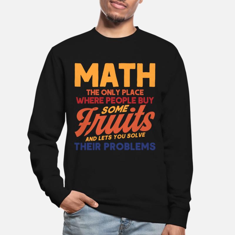 Math Mathematics Science Math Gift Unisex Sweatshirt