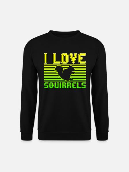 I love squirrels - Unisex Sweatshirt - black