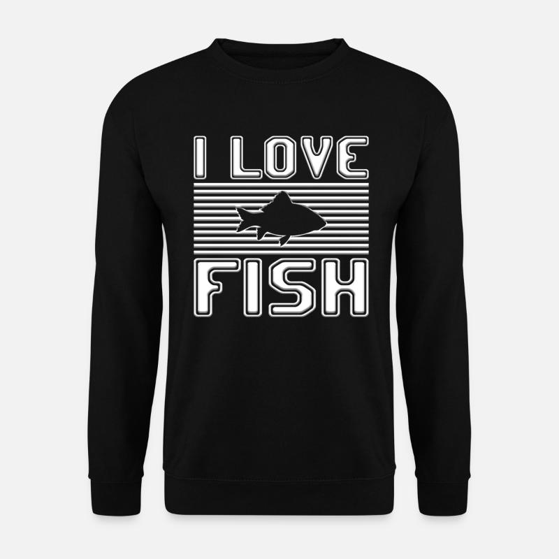 I love fish - Unisex Sweatshirt - black