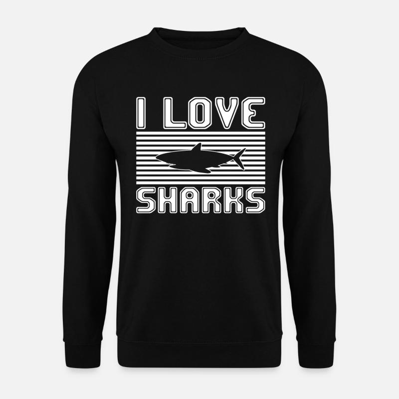 I love sharks - Unisex Pullover - Schwarz