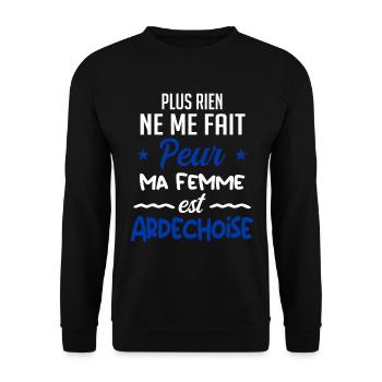 Rien ne me fait peur ma femme est Ardéchoise - Sweat-shirt Unisexe - noir - Devant - Alina (178cm) & Michal (187cm)