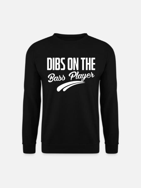 Dibs on the Bass Player - Unisex Sweatshirt - black