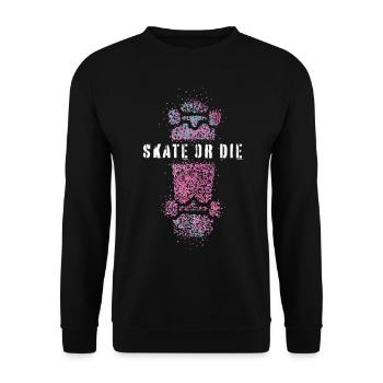 Skate or die Skateboarderin Skaterin Skateboard - Unisex Pullover - Schwarz - Vorne - Alina (178cm) & Michal (187cm)