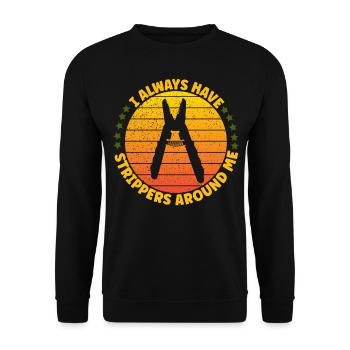 J’ai toujours des strip-teaseuses autour de moi électricien - Sweat-shirt Unisexe - noir - Devant - Alina (178cm) & Michal (187cm)