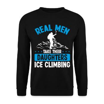 Ice Climber Real Men take their Daughter Ice - Unisex Pullover - Schwarz - Vorne - Alina (178cm) & Michal (187cm)