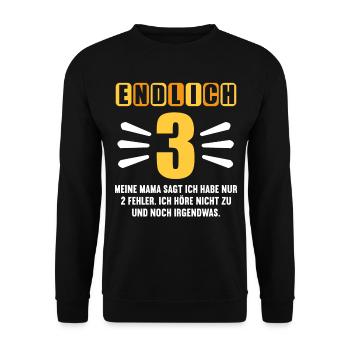 Endlich 3 Mama sagt hab nur 2 Fehler 3. Geburtstag - Unisex Pullover - Schwarz - Vorne - Alina (178cm) & Michal (187cm)