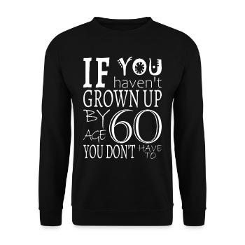 Wenn Sie nicht im Alter von 60 Jahren aufgewachsen sind - Unisex Pullover - Schwarz - Vorne - Alina (178cm) & Michal (187cm)
