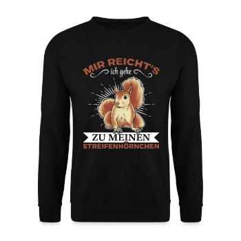 Mir Reicht's Ich Gehe Zu Meinen Streifenhörnchen - Unisex Pullover - Schwarz - Vorne - Alina (178cm) & Michal (187cm)