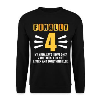 Finally 4 mom says have only 2 mistakes 4th birthday - Unisex Sweatshirt - black - Front - Alina (178cm) & Michal (187cm)