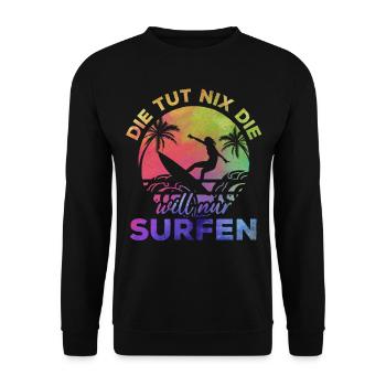 Surfing Wassersport Surfer Die tut nix die will - Unisex Pullover - Schwarz - Vorne - Alina (178cm) & Michal (187cm)