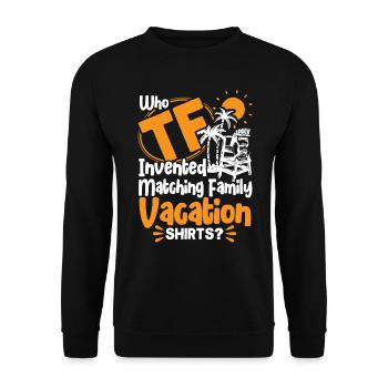 Road Trip Holiday Family Holiday Family Gift - Unisex Sweatshirt - black - Front - Alina (178cm) & Michal (187cm)