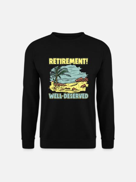 Pensionierung Geschenkidee Rente Arbeitskollege - Unisex Pullover - Schwarz