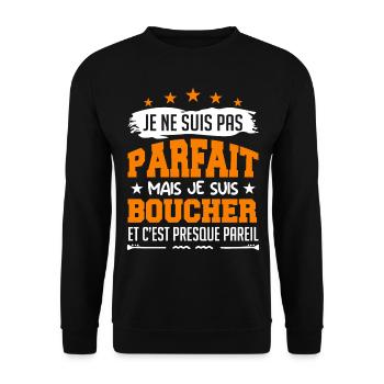 Je Ne Suis Pas Parfaite Mais Je Suis Boucher !! - Sweat-shirt Unisexe - noir - Devant - Alina (178cm) & Michal (187cm)