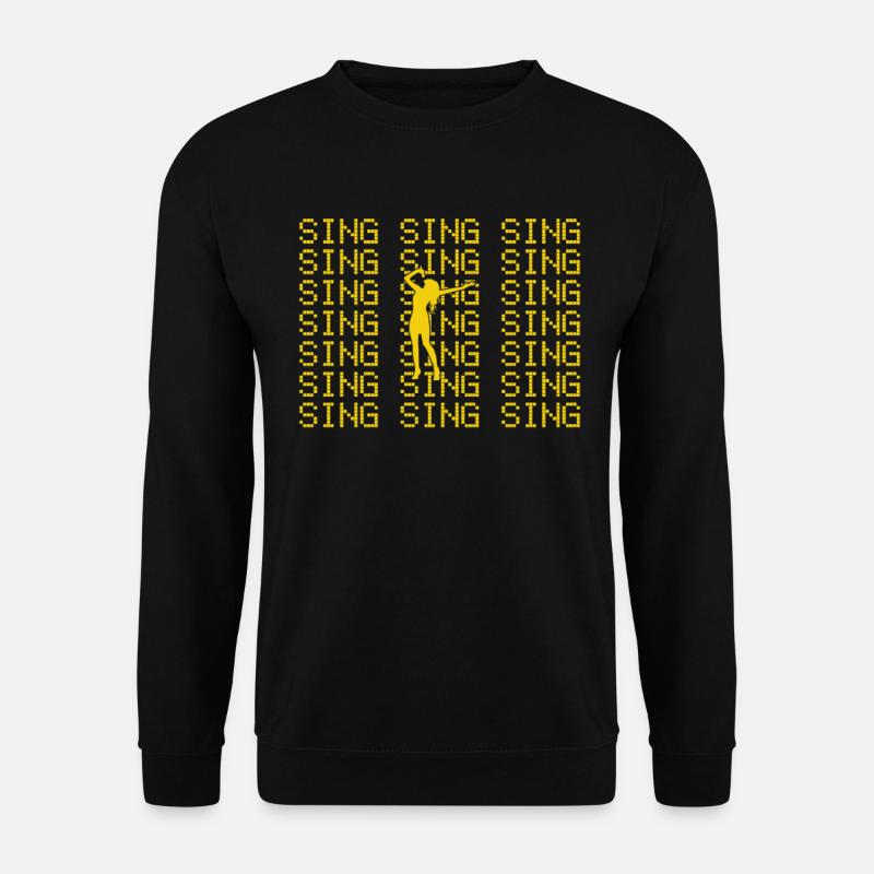 Sing - Unisex Sweatshirt - black
