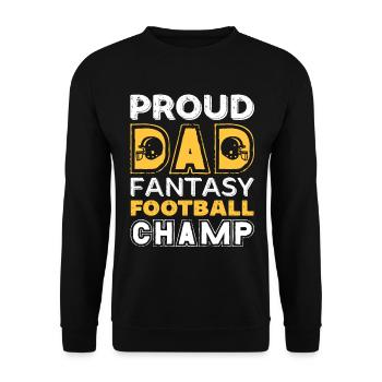 Fantasy Football Proud Dad Champ Sports Football - Unisex Sweatshirt - black - Front - Alina (178cm) & Michal (187cm)