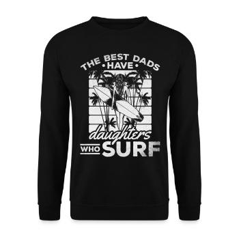 Surfer-Tochter Die besten Väter haben Töchter, die - Unisex Pullover - Schwarz - Vorne - Alina (178cm) & Michal (187cm)