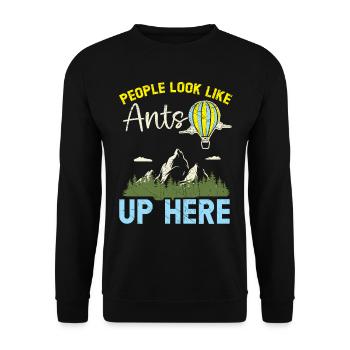 Up here, people see like ants made of hot air - Unisex Sweatshirt - black - Front - Alina (178cm) & Michal (187cm)