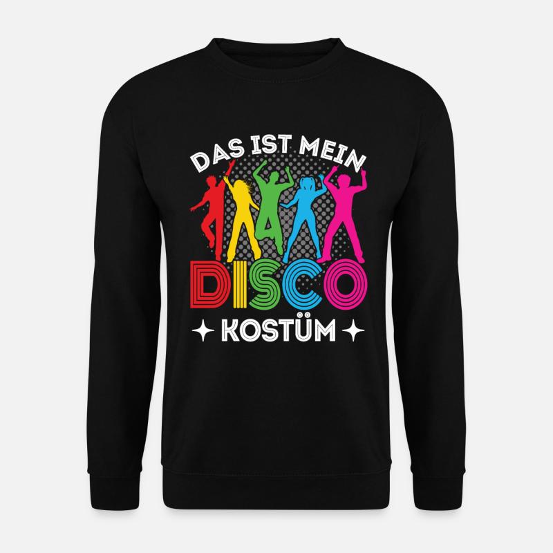 Disco 80er 90er Jahre Disko Party Outfit Discothek - Unisex Pullover - Schwarz