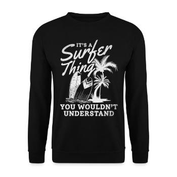 Es ist eine Surfersache, die du nicht verstehen - Unisex Pullover - Schwarz - Vorne - Alina (178cm) & Michal (187cm)