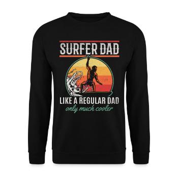 Surfer Dad Like A Normal Dad Nur viel cooler - Dad - Unisex Pullover - Schwarz - Vorne - Alina (178cm) & Michal (187cm)