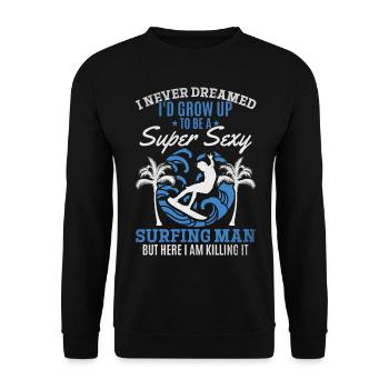 Surfen Ich hätte nie geträumt, dass ich zu einem - Unisex Pullover - Schwarz - Vorne - Alina (178cm) & Michal (187cm)