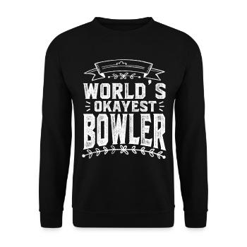 Worlds Okayest Bowler Bowling Bowlen - Unisex Pullover - Schwarz - Vorne - Alina (178cm) & Michal (187cm)