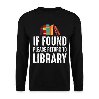 If Found Please Return to Library - Unisex Sweatshirt - black - Front - Alina (178cm) & Michal (187cm)