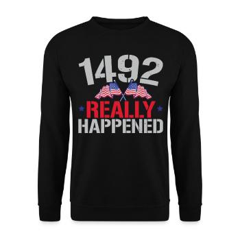 1492 It Really Happened Navigator Columbus Day - Unisex Sweatshirt - black - Front - Alina (178cm) & Michal (187cm)