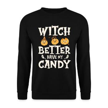 Sorcière mieux avoir mes bonbons drôle Halloween - Sweat-shirt Unisexe - noir - Devant - Alina (178cm) & Michal (187cm)