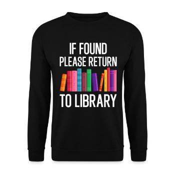 If Found Please Return to Library - Unisex Sweatshirt - black - Front - Alina (178cm) & Michal (187cm)