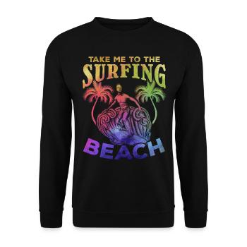 Surfer Take Me To The Surfing Beach - Unisex Pullover - Schwarz - Vorne - Alina (178cm) & Michal (187cm)
