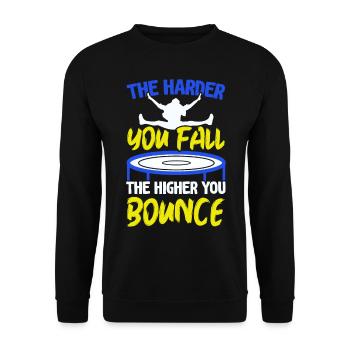 Je härter Sie fallen, desto höher hüpfen Sie - Unisex Pullover - Schwarz - Vorne - Alina (178cm) & Michal (187cm)