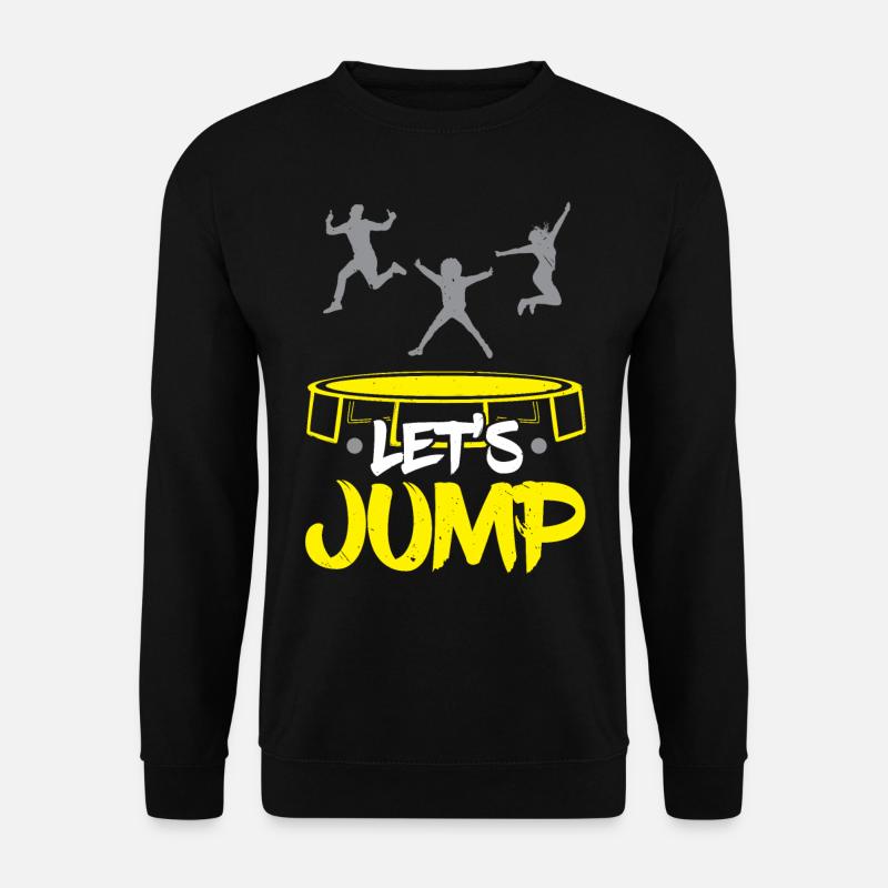 Sautons Trampoline Trampoline Saut Trampoline - Sweat-shirt Unisexe - noir