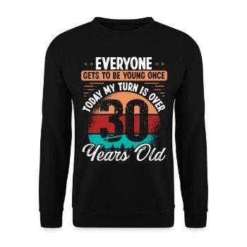 30 Year Old Birthday Idea for Men 30 Birthday - Unisex Pullover - Schwarz - Vorne - Alina (178cm) & Michal (187cm)